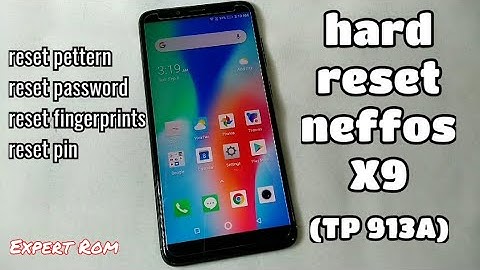 Neffos X9 (TP913A) Hard Reset Pettern-Pin-Password