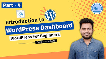 Introduction to  WordPress Dashboard | WordPress for Beginners | Part - 4 | Bangla Video Tutorial