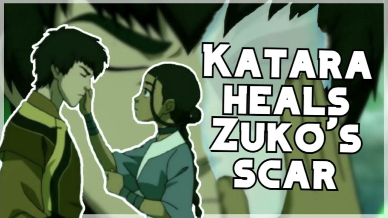 Katara Heals Zukos Scar Youtube