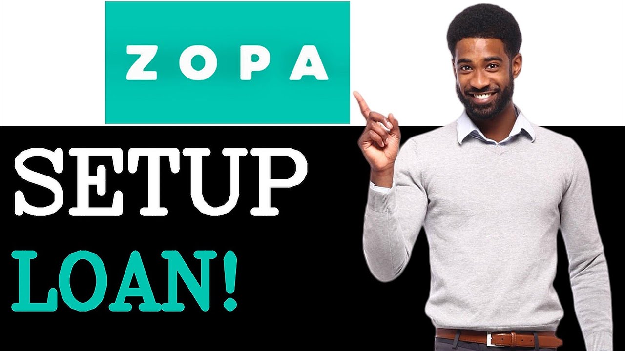 How To Set Up Zopa Personal Loan (2025)
