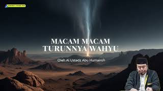 Download Lagu MACAM MACAM TURUNNYA WAHYU | USTADZ ABU HUMAIROH MP3