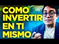 8 MEJORES Formas de Invertir En Ti Mismo