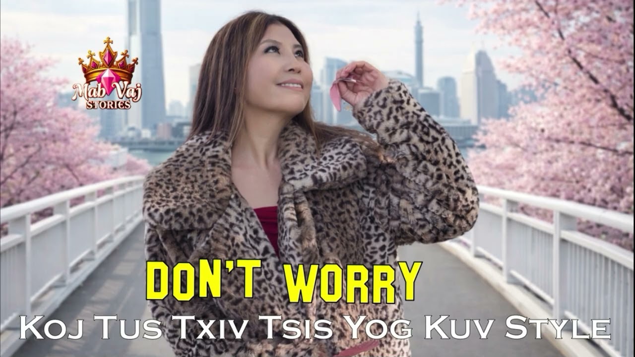 Dont Worry Koj Tus Txiv Tsis Yog Kuv Style~01/28/2026~