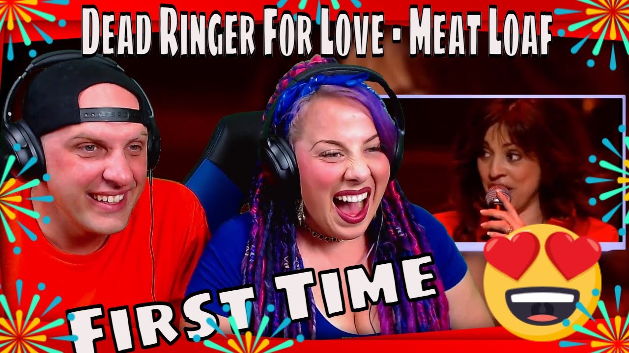First Reaction To Dead Ringer For Love Meat Loaf Live with the
