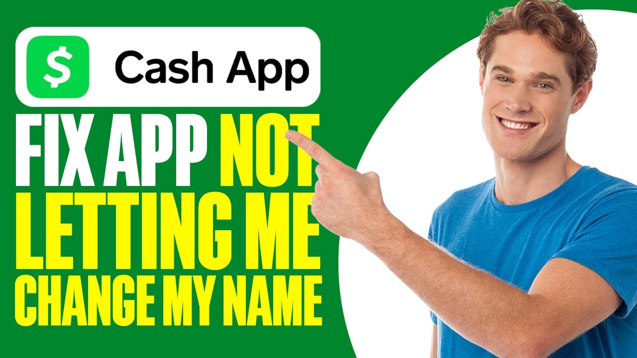 How To Fix Cash App Not Letting Me Change My Name 2025