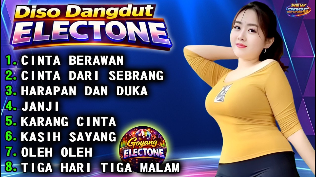 KOLEKSI TERBARU 🔥DISCO DANGDUT ELECTONE || FULL ALBUM DANGDUT JADUL - GOYANG ELECTONE