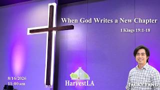 HarvestLA 2026 0816  [ When God Writes a New Chapter ]  Jacky Yang