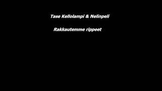Tase Kellolampi Nelinpeli - Rakkautemme Rippeet