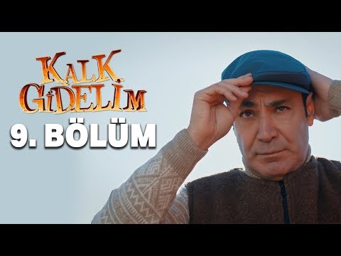 Kalk Gidelim 9. Bölüm