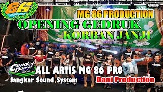 OPENING MG 86 PRODUCTION LIVE SAJEN // GEDRUK KORBAN JANJI // ALL ARTIS MG86