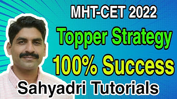 MHT-CET 2022 | Toppers Strategy 100% Success | Sahyadri Tutorials