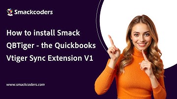 How to install Smack QBTiger - the Quickbooks Vtiger Sync Extension V1