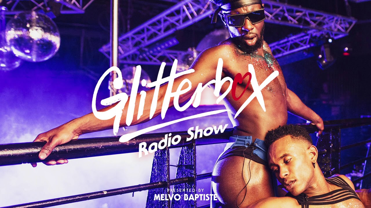 Glitterbox Radio Show 188: House Of Ben Westbeech
