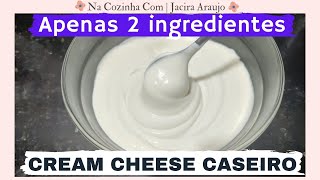 Não compre mais CREAM CHEESE! Faca em casa com 2 Ingredientes! FÁCIL, BARATO, RÁPIDO e DELICIOSO.