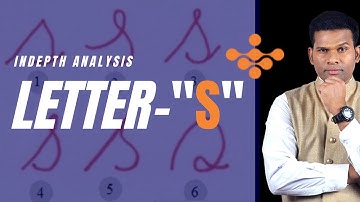 Letter S Analysis in Handwriting Analysis & Graphology By Sudhir Kove || Handwriting Analysis
