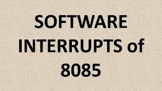 Software interrupts of 8085 | Microprocessor | Short tricks and important points