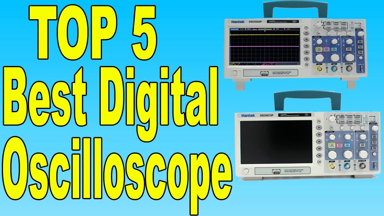 Top 5 Best Oscilloscope Reviews Buying Guide vrogue.co
