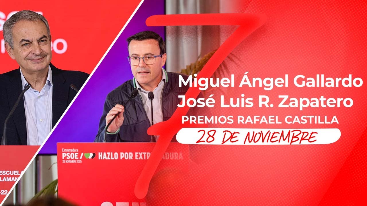 José Luis R. Zapatero y Miguel Ángel Gallardo intervienen en la entrega de premios Rafael Castilla