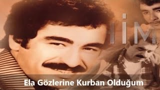 Video thumbnail of "İbrahim Tatlıses - Ela Gözlerine Kurban Olduğum"