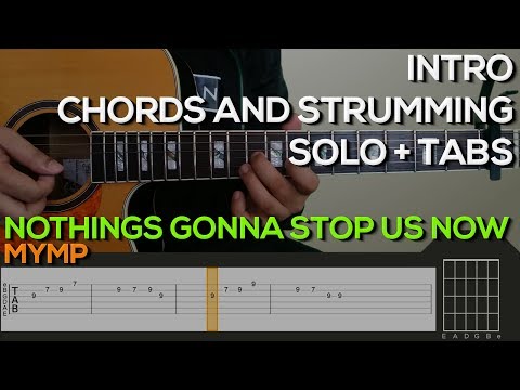 MYMP - Nothings Gonna Stop Us Now [INTRO, SOLO, CHORDS & STRUMMING] Guitar Tutorial