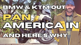 BMW & KTM Out...PAN AMERICA IN! Here's Why