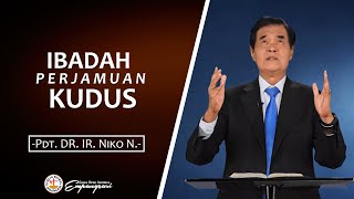 IBADAH PERJAMUAN KUDUS - Pdt. DR. Ir. Niko N. I 19 July 20