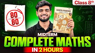 Details Complete Class 8 Maths Revision in 2 Hours 🔥 | 80/80 Midterm Exam Revision Guide