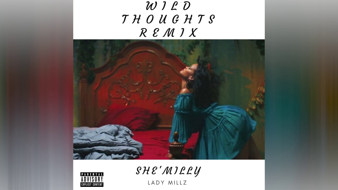 She Milly x DJ KHALED Wild Thoughts Ft. Rihanna Bryson Tiller (Remix