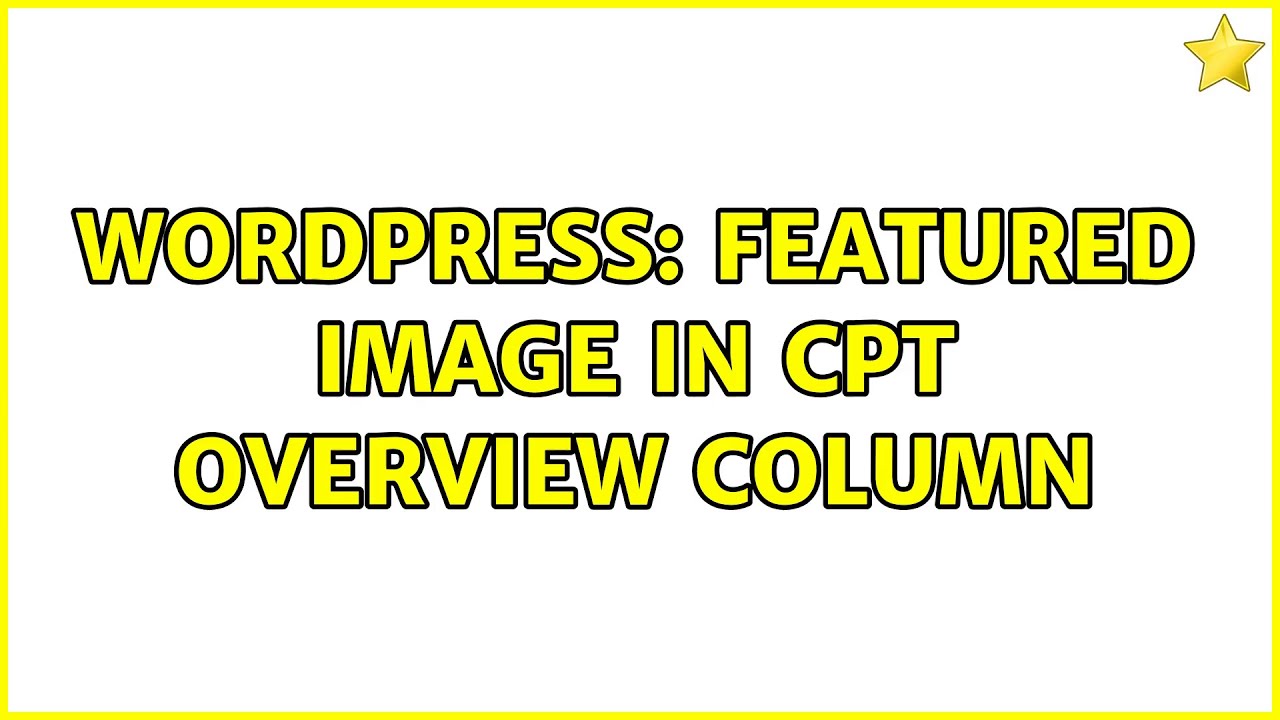 Wordpress: Featured image in CPT overview column - YouTube