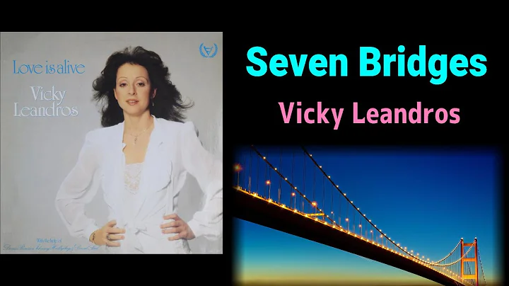 Vicky Leandros (Seven Bridges)_lyric