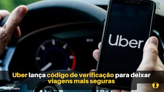 #30 Uber lança código de verificação para deixar viagens mais seguras screenshot 4