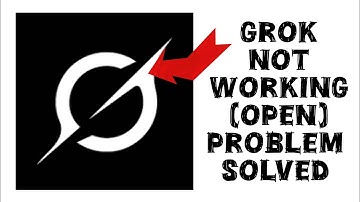 How To Solve Grok App Not Working(Open) Problem|| Rsha26 Solutions