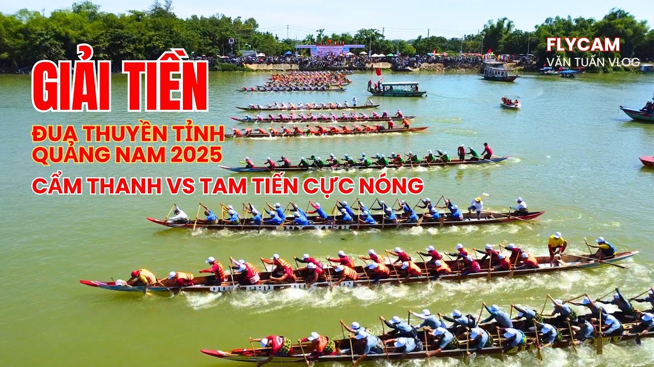 🏆 FULL GIẢI CHÍNH | ĐUA THUYỀN TRUYỀN THỐNG QUẢNG NAM 2025 - CĂNG NHƯ DÂY ĐÀN! 🔥 | VĂN TUẤN VLOG
