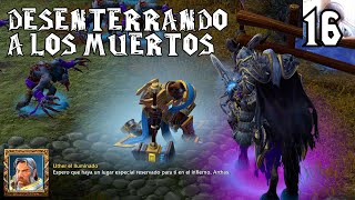 Warcraft III Reforged español latino (16) - Desenterrando a los muertos