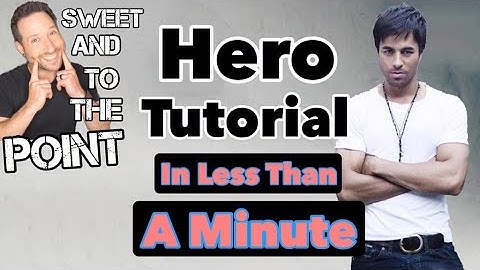 Learn How To Play Hero In Less Than A Minute | Sweet & To The Point