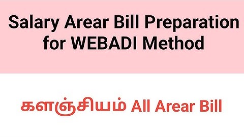 salary arear bill for webadi method.ifhrms arear bill preparation in tamil. webadi method arear bill