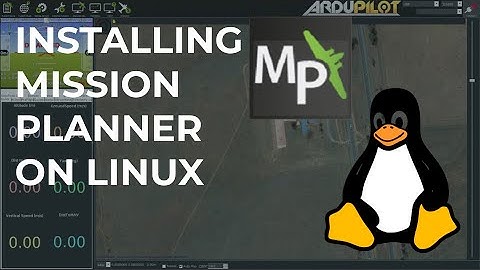 17 Installing Mission Planner on Linux
