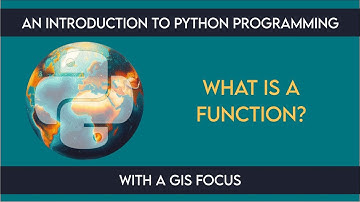 1201 Functions: What is a Function? from An Introduction to Python Programming with a GIS Focus