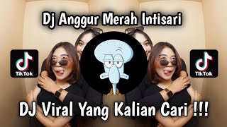 DJ ANGGUR MERAH INTISARI VIRAL TIKTOK TERBARU 