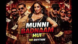 Munni Badnaam Hui 🔥 Remix | Aaj Ka Sabse Viral DJ Song | NR Rhythm