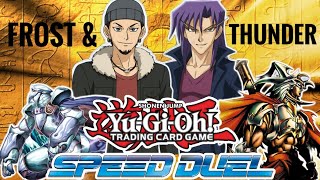 Frost & Thunder Speed Duel Yugioh GX Anime Decks (Water/Light Monarch Decks) - Ep.139