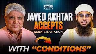 Javed Akhtar Accepts Debate Invitation With Conditions His Demands Our Answers