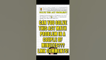 Can you solve this ACT math problem? Let me know #act #actmath #actprep #acttips #satmath