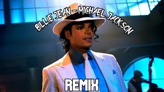 Billie Jean - Michael Jackson: Remix