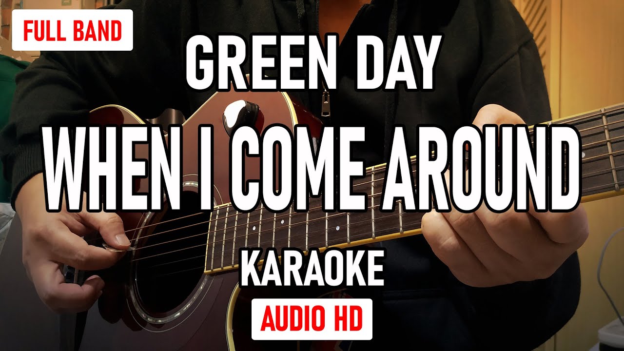 GREEN DAY_WHEN I COME AROUND [ KARAOKE ] YouTube