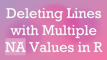Deleting Lines with Multiple NA Values in R