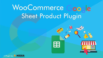 How to Sync or Import Your Product From Google Sheets to WooCommerce - WooCommerce Google Sync