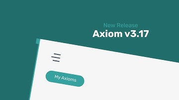 Axiom.ai 3.17 Released - Check Out The Brand New Features!
