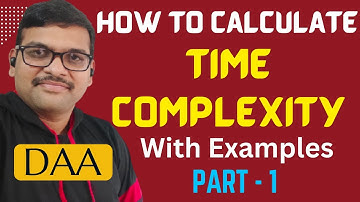 05-How to Calculate Time Complexity with Examples | DAA Part-1 | Step-by-Step Guide | DAA