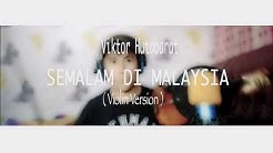 Semalam Di Malaysia - Viktor Hutabarat (Violin Cover) | Baiim Biola  - Durasi: 2:37. 